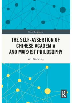The Self-assertion of Chinese Academia and Marxist Philosophy