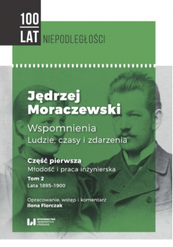 Jędrzej Moraczewski wspomnienia, ludzie, czasy i zdarzenia