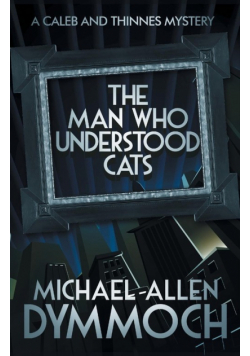 The Man Who Understood Cats