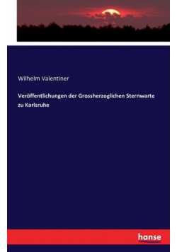Veröffentlichungen der Grossherzoglichen Sternwarte zu Karlsruhe