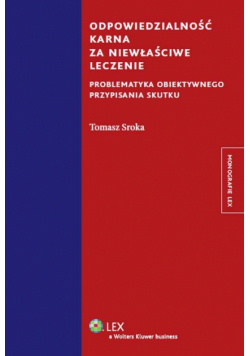 Odpowiedzialność karna za niewłaściwe leczenie