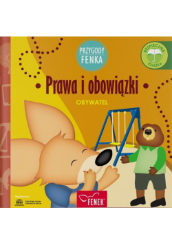 Prawa i obowiązki. Przygody Fenka