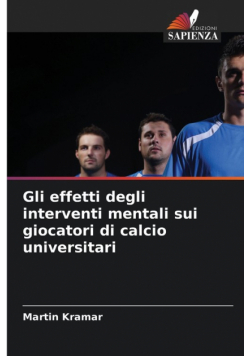 Gli effetti degli interventi mentali sui giocatori di calcio universitari