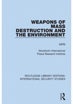 Weapons of Mass Destruction and the Environment