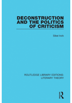 Deconstruction and the Politics of Criticism