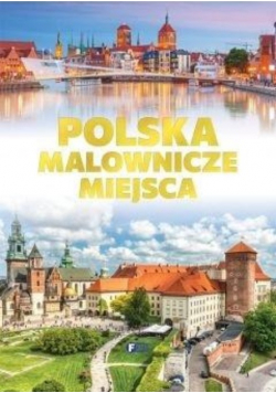 Polska Malownicze miejsca