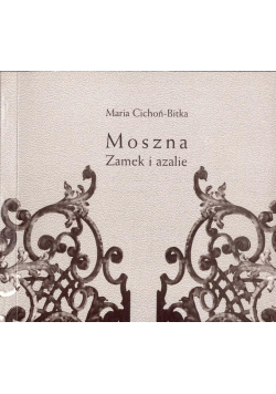 Moszna. Zamek i azalie