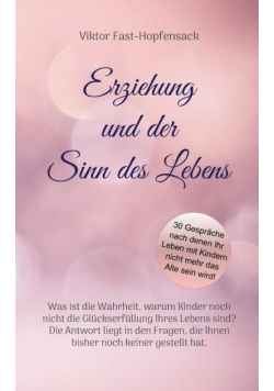 Erziehung und der Sinn des Lebens