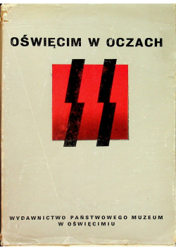 Oświęcim w oczach SS