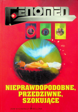 Nieprawdopodobne przedziwne szokujące
