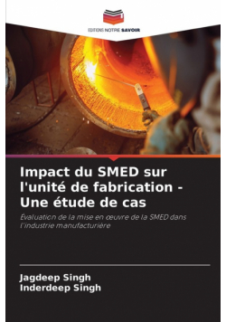 Impact du SMED sur l'unité de fabrication - Une étude de cas