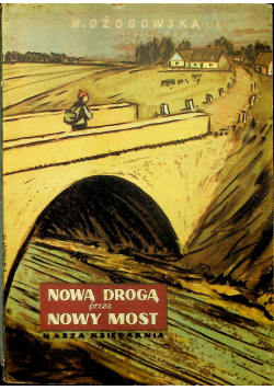 Nową drogą przez nowy most