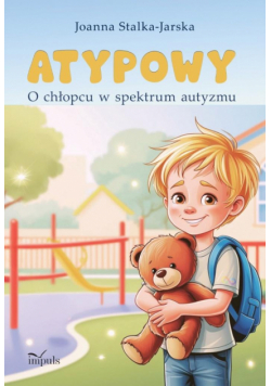 ATYPOWY O chłopcu w spektrum autyzmu