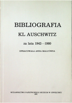 Bibliografia KL Auschwitz za lata 1942 1982