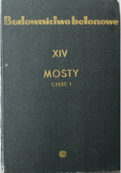 Budownictwo betonowe XIV Mosty Część I