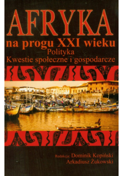 Afryka na progu XXI wieku t.2