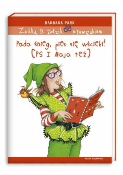 Zuźka D. Zołzik pierwszakiem Pada śnieg pies się wściekł!