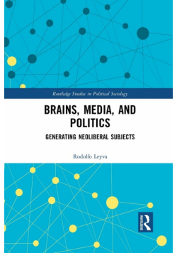 Brains, Media and Politics