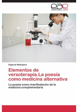 Elementos de Versoterapia.La Poesia Como Medicina Alternativa