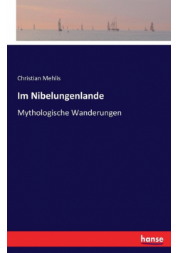 Im Nibelungenlande