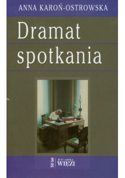 Dramat spotkania