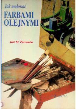 Jak malować farbami olejnymi
