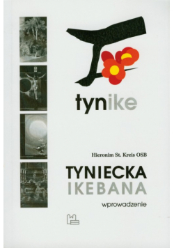 Tynike Tyniecka ikebana
