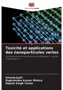 Toxicité et applications des nanoparticules vertes