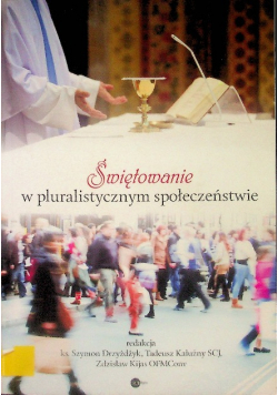 Świętowanie w pluralistycznym społeczeństwie