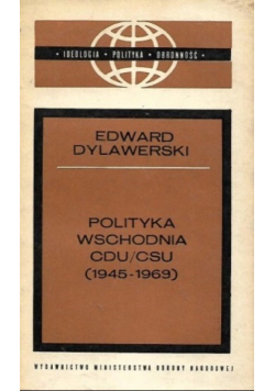 Polityka wschodnia CDU/ CSU 1945-1969