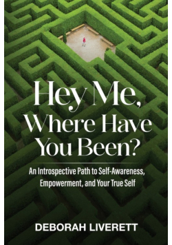 Hey Me, Where Have You Been?