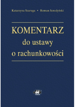 Komentarz do ustawy o rachunkowości