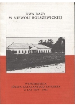 Dwa razy w niewoli Bolszewickiej