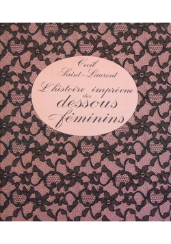 L'histoire Imprevue Des Dessous Feminins