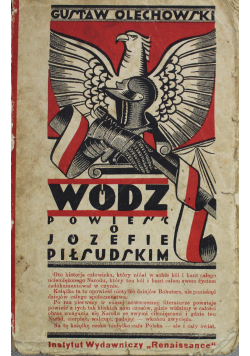 Wódz powieść o Józefie Piłsudskim 1929 r