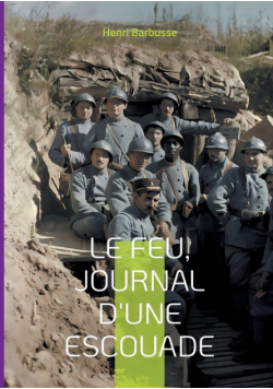 Le Feu, journal d'une escouade