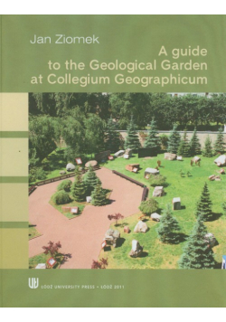 A guide to the Geological Garden at Collegium Geographicum