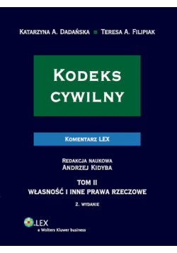 Kodeks cywilny Komentarz tom 2 Własność i inne prawa rzeczowe