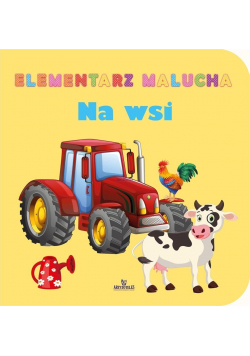 Elementarz malucha. Na wsi
