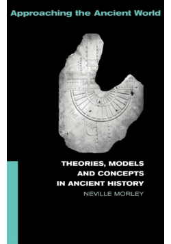 Theories, Models and Concepts in Ancient History