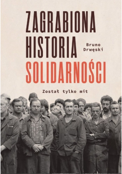 Zagrabiona historia solidarności