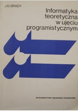 Informatyka teoretyczna w ujęciu programistycznym