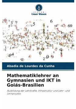 Mathematiklehrer an Gymnasien und IKT in Goiás-Brasilien