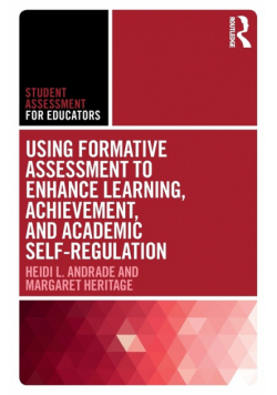 Using Formative Assessment to Enhance Learning, Achievement, and Academic Self-Regulation