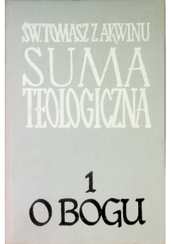 Suma teologiczna Tom 1