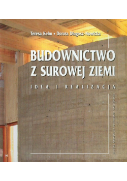 Długosz-Nowicka Dorota - Budownictwo z surowej ziemi z płytą CD