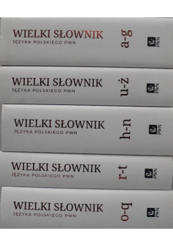 Wielki słownik języka polskiego PWN Tom 1 do 5