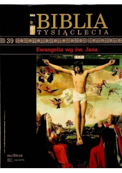 Biblia Tysiąclecia Tom 39 Ewangelia w Św. Jana