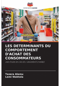Les Determinants Du Comportement D'achat Des Consommateurs