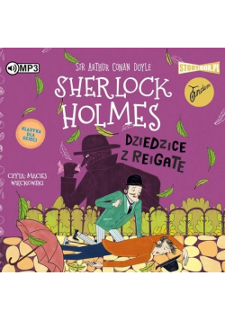 Sherlock Holmes T.6 Dziedzice z Reigate audiobook